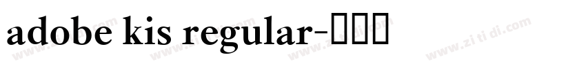 adobe kis regular字体转换